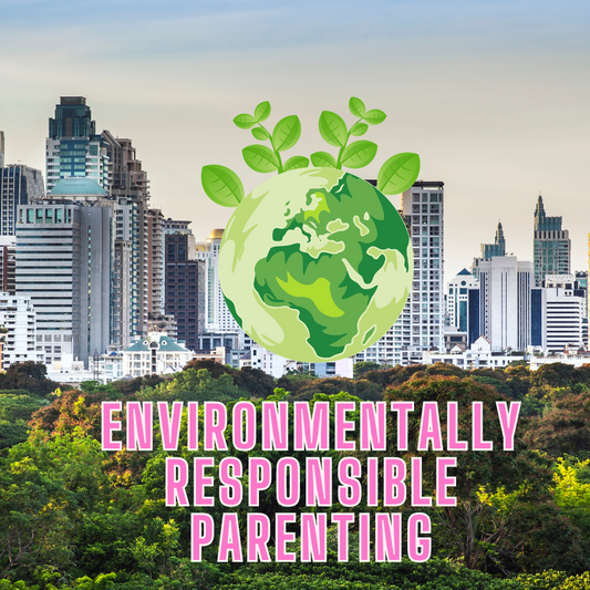 How to be an environmentally responsible parent