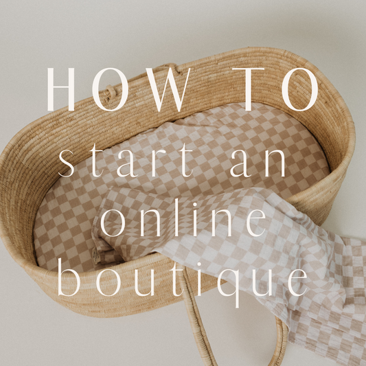 How To Start an Online Boutique